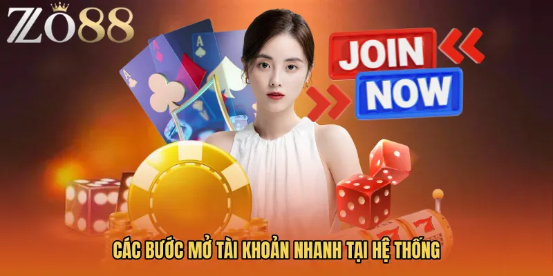 Các bước mở tài khoản nhanh tại hệ thống