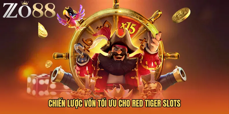 Chiến lược vốn tối ưu cho Red Tiger Slots