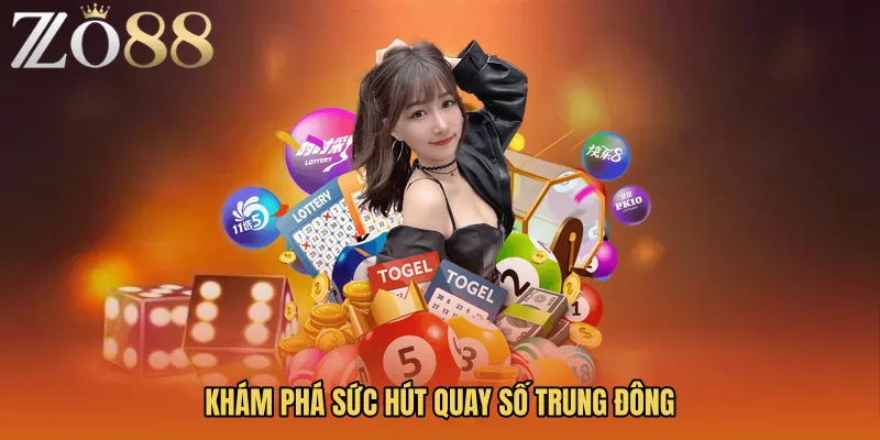Khám phá sức hút quay số Trung Đông