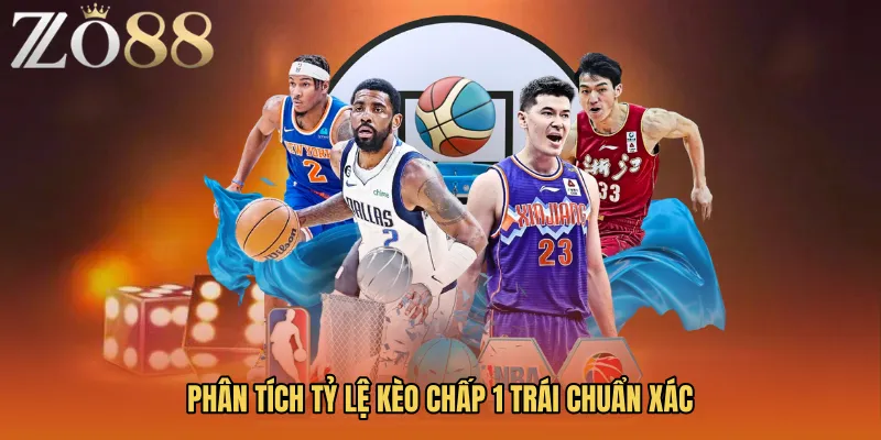 Phân tích tỷ lệ Kèo chấp 1 trái chuẩn xác