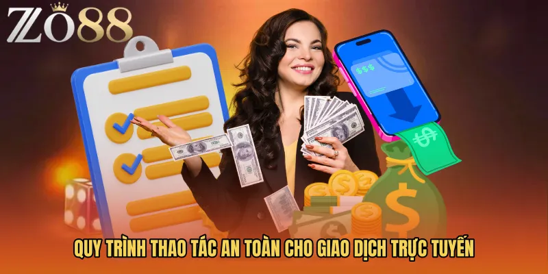 Quy trình thao tác an toàn cho giao dịch trực tuyến
